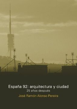 portada España 92: Arquitectura y Ciudad