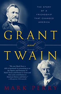 portada Grant and Twain: The Story of an American Friendship (en Inglés)