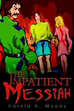 portada the impatient messiah (in English)