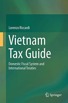 portada Vietnam Tax Guide: Domestic Fiscal System and International Treaties
