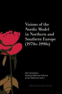 portada Visions of the Nordic Model in Northern and Southern Europe (1970s-1990s) (in English)