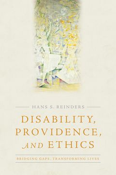 portada Disability, Providence, and Ethics: Bridging Gaps, Transforming Lives (en Inglés)