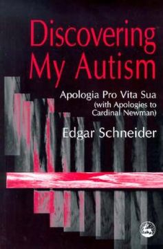 portada discovering my autism: apologia pro vita sua with apologies to cardinal newman (in English)