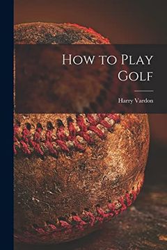 portada How to Play Golf [Microform] (in English)