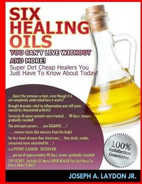 portada Six Healing Oils You Can't Live Without And More! (en Inglés)