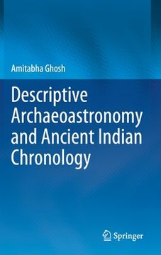 portada Descriptive Archaeoastronomy and Ancient Indian Chronology (en Inglés)