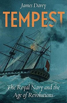 portada Tempest: The Royal Navy and the age of Revolutions 