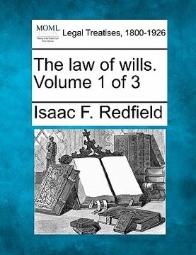portada the law of wills. volume 1 of 3 (en Inglés)