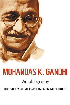 portada Mohandas k. Gandhi, Autobiography: The Story of my Experiments With Truth 