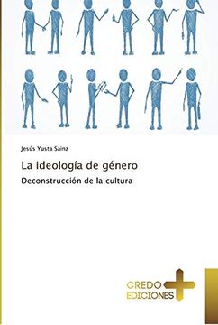 portada La Ideología de Género: Deconstrucción de la Cultura
