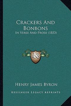 portada crackers and bonbons: in verse and prose (1853)