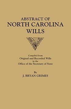 portada Abstract of North Carolina Wills [16363-1760]: Compiled from Original and Recorded Wills in the Office of the Secretary of States