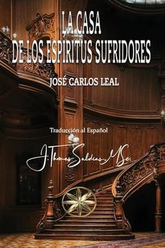 portada La Casa de los Espíritus Sufridores (in Spanish)