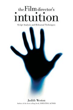 the film director´s intuition,script analysis and rehearsal techniques (en Inglés)