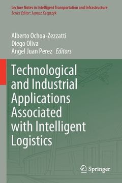 portada Technological and Industrial Applications Associated with Intelligent Logistics