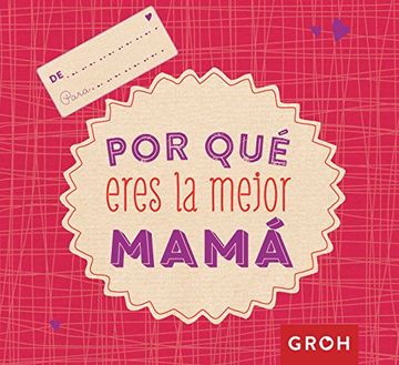 portada Por que Eres la Mejor Mama (in Spanish)