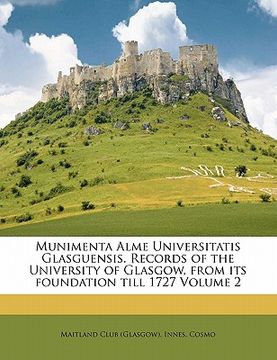 portada munimenta alme universitatis glasguensis. records of the university of glasgow, from its foundation till 1727 volume 2