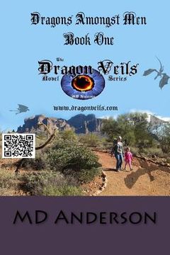 portada Dragons Amongst Men: Book One of the Dragon Veils Series (en Inglés)