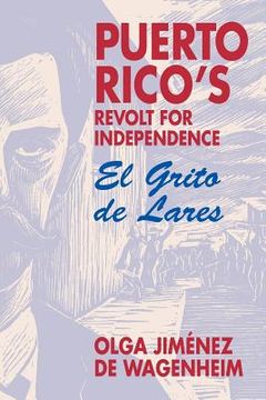 portada Puerto Rico's Revolt for Independence: El Grito de Lares