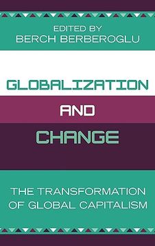 portada globalization and change: the transformation of global capitalism (en Inglés)