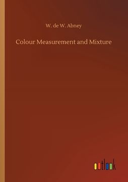 portada Colour Measurement and Mixture (en Inglés)