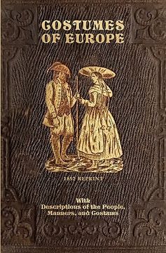 portada costumes of europe - 1852 reprint (en Inglés)