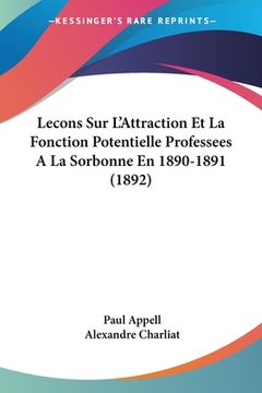 portada Lecons Sur L'Attraction Et La Fonction Potentielle Professees A La Sorbonne En 1890-1891 (1892) (in French)