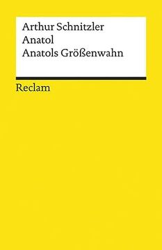 portada Anatol. Anatols Größenwahn (Reclams Universal-Bibliothek) (in German)