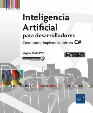 portada Inteligencia Artificial Para Desarrolladores Conceptos e Implementación en c# (2ª Edición)