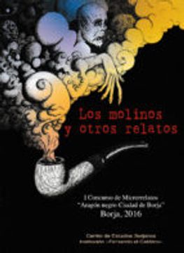 portada LOS MOLINOS Y OTROS RELATOS ( I CONCURSO DE MICRORELATOS ARAGON NEGRO - CI