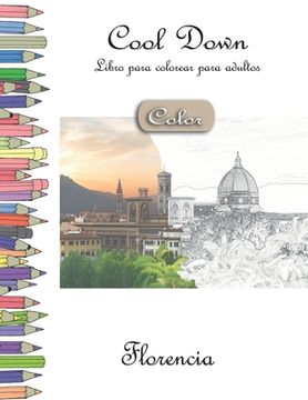 portada Cool Down [Color] - Libro para colorear para adultos: Florencia