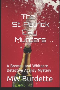 portada The St. Patrick Day Murders: A Bremen and Whitacre Detective Agency Mystery (en Inglés)