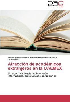 portada Atraccion de Academicos Extranjeros En La Uaemex