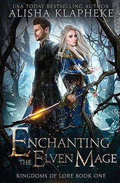portada Enchanting the Elven Mage: Kingdoms of Lore Book One: 1 (en Inglés)