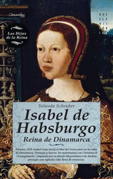 portada Isabel de Habsburgo, reina de Dinamarca