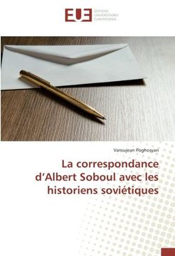 portada La correspondance d'Albert Soboul avec les historiens soviétiques (OMN.UNIV.EUROP.)
