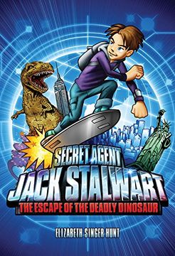 portada Secret Agent Jack Stalwart: Book 1: The Escape of the Deadly Dinosaur: Usa (en Inglés)