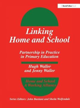 portada Linking Home and School: Partnership in Practice in Primary Education (en Inglés)
