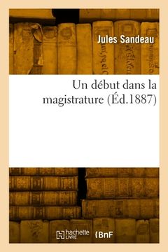 portada Un début dans la magistrature (in French)