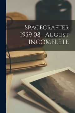 portada Spacecrafter 1959 08 August INCOMPLETE (en Inglés)