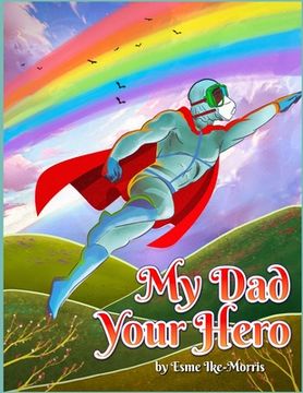 portada My Dad your Hero (en Inglés)