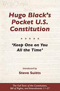 portada Hugo Black's Pocket U. S. Constitution: 'keep one on you all the Time' (en Inglés)