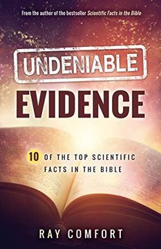 portada Undeniable Evidence: Ten of the top Scientific Facts in the Bible (en Inglés)