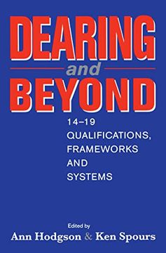 portada Dearing and Beyond: 14-19 Qualifications, Frameworks and Systems (en Inglés)
