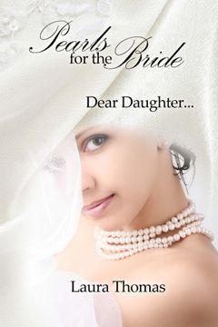 portada Pearls For The Bride: Dear Daughter... (en Inglés)