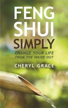 portada Feng Shui Simply: Change Your Life From the Inside out 