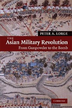 portada The Asian Military Revolution: From Gunpowder to the Bomb (New Approaches to Asian History) (en Inglés)