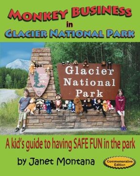 portada Monkey Business in Glacier National Park: A Kid's Guide to having SAFE FUN in the Park