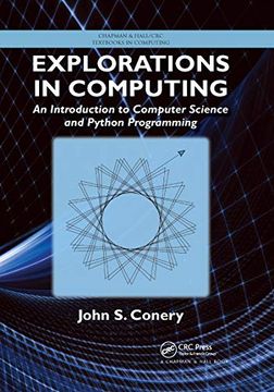 portada Explorations in Computing: An Introduction to Computer Science and Python Programming (Textbooks in Computing) (en Inglés)