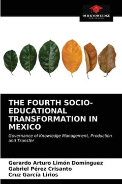 portada The Fourth Socio-Educational Transformation in Mexico (en Inglés)
